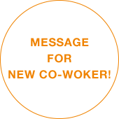 MESSAGE FOR NEW CO-WOKER!